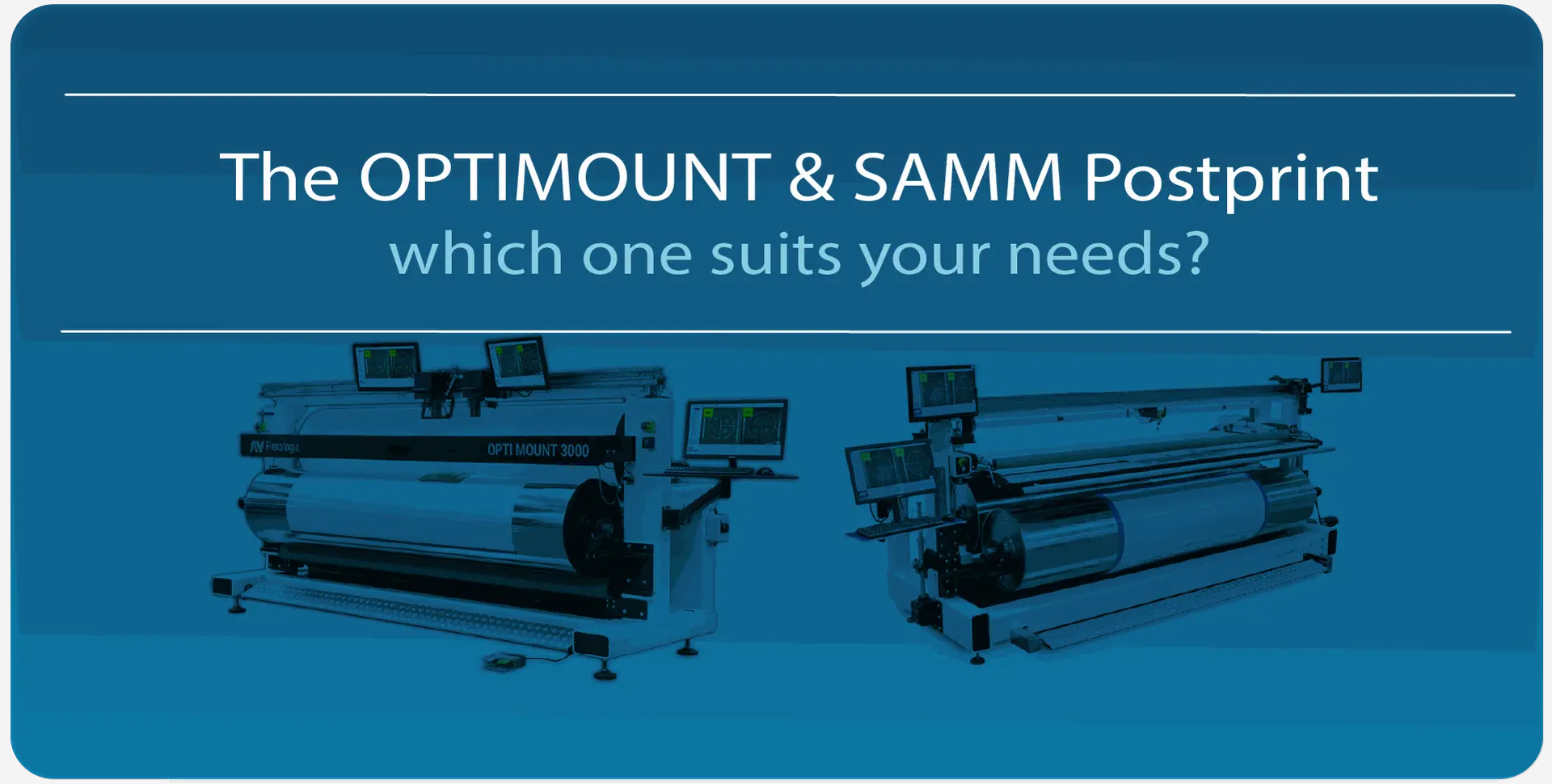 The Optimount or SAMM Postprint – which is right for you?