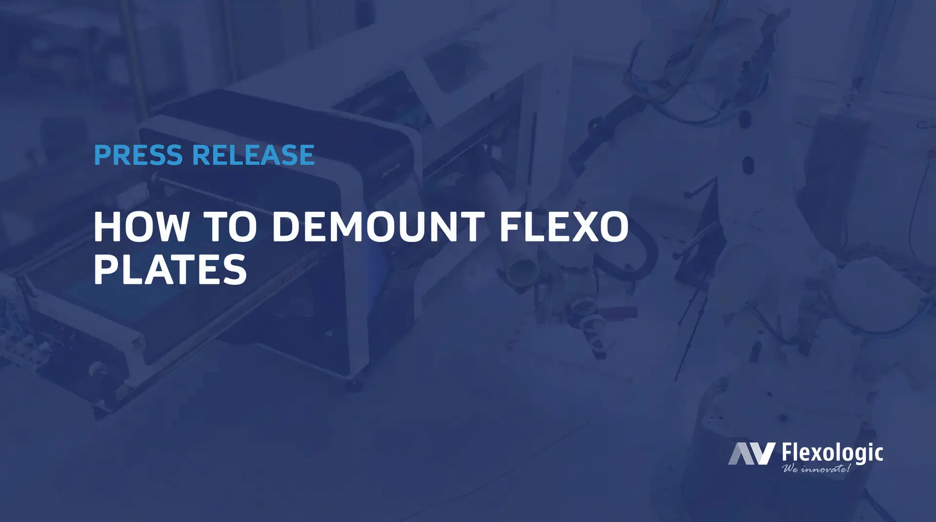 How to Demount Flexo Plates