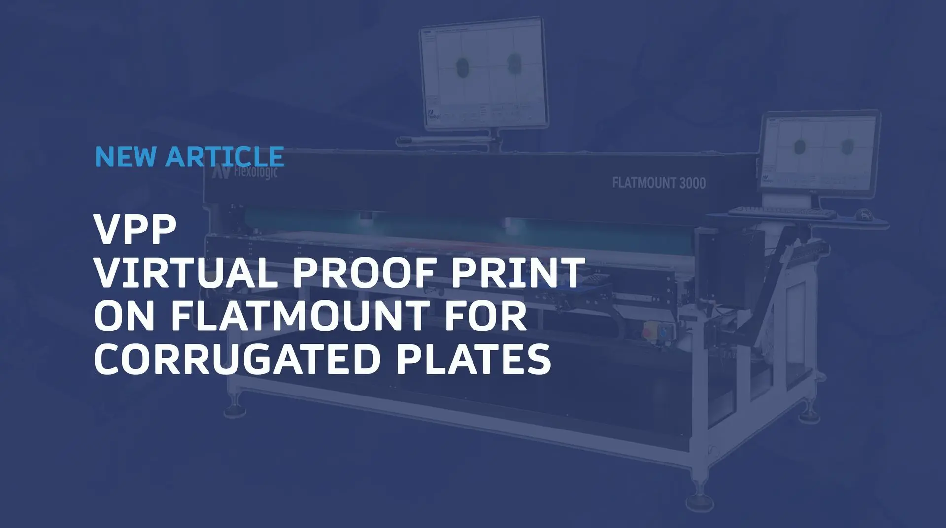 Virtual Proof Print (VPP) on Flatmount